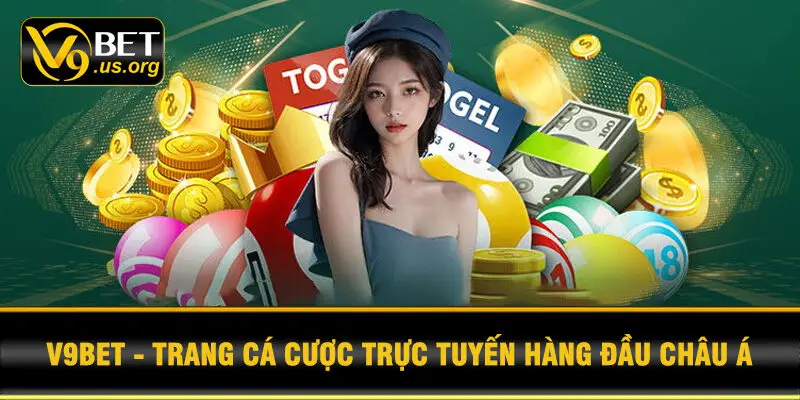 V9BET - Trang cá cược trực tuyến hàng đầu châu Á